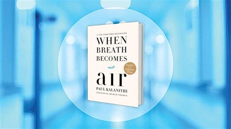  When Breath Becomes Air – A Poignant Symphony of Mortality and Meaning