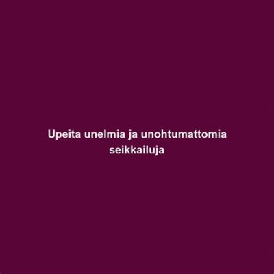  Universo em Minha Cabeça: Mystisiä Seikkailuja ja Upeita Tuntemattomia